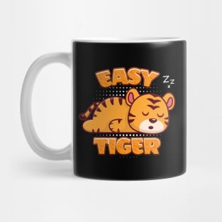 Easy tiger cute sleepy tiger Mug